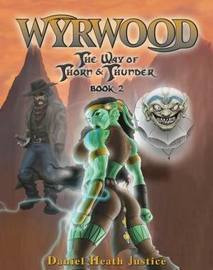 Wyrwood by Daniel Heath Justice