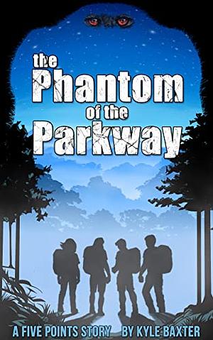 The Phantom of the Parkway by Kyle Baxter