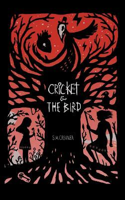 Cricket and the Bird by S. M. Creanza