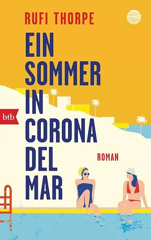 Ein Sommer in Corona del Mar by Rufi Thorpe