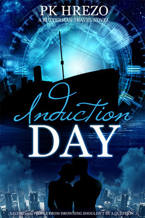 Induction Day by P.K. Hrezo