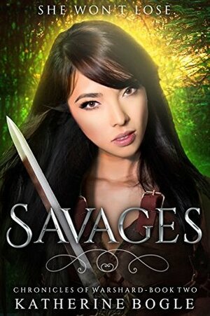 Savages by Katherine Bogle