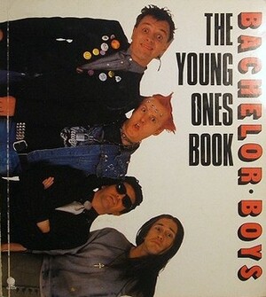 Bachelor Boys: The Young Ones Book by Rik Mayall, Ben Elton, Lise Mayer