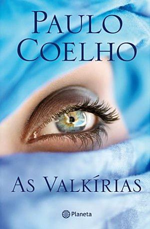 As Valkírias by Paulo Coelho