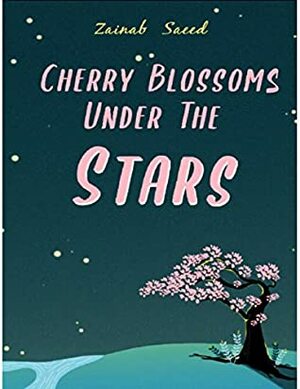 Cherry Blossoms Under the Stars by Zainab Saeed