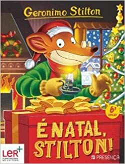 É Natal, Stilton! by Geronimo Stilton