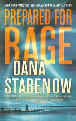 Prepared for Rage by Dana Stabenow