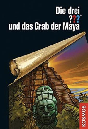Die drei ??? und das Grab der Maya by André Marx