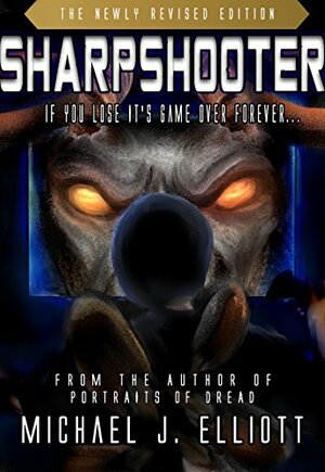 Sharpshooter: by Michael J. Elliott