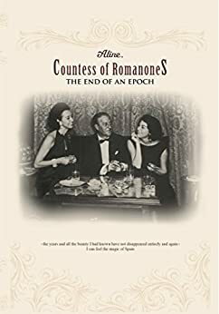 The End of an Epoch by Aline, Countess of Romanones
