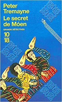 Le Secret de Moen by Peter Tremayne