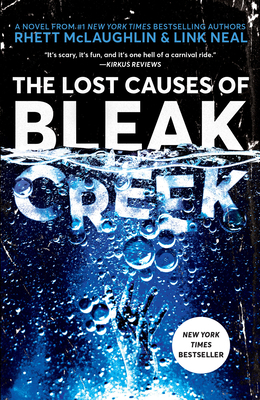 The Lost Causes of Bleak Creek by Link Neal, Rhett McLaughlin