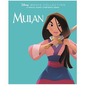 Mulan - Disney Movie Collection Storybook by Disney (Walt Disney productions)