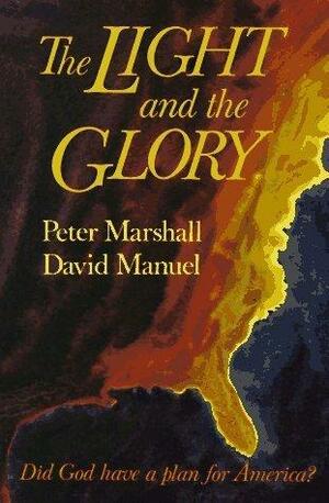 The Light and the Glory: Did God Have a Plan for America? by David Manuel, Peter Marshall