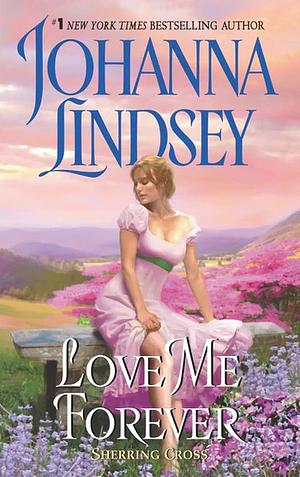 Love Me Forever by Johanna Lindsey