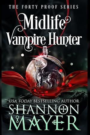 Midlife Vampire Hunter by Shannon Mayer