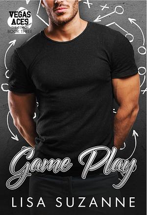 Game Play (Vegas Aces: The Coach Book 3)  by Lisa Suzanne