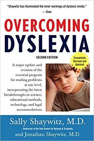 Overcoming Dyslexia by Sally E. Shaywitz