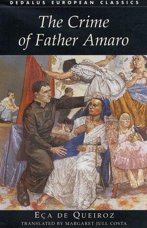 The Crime Of Father Amaro by Eça de Queirós