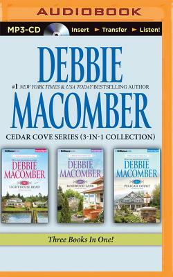 Debbie Macomber - Cedar Cove Series (3-In-1 Collection): 16 Lighthouse Road, 204 Rosewood Lane, 311 Pelican Court by Debbie Macomber