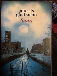 Soon by Morris Gleitzman