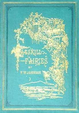 The Catskill Fairies by Virginia Wales Johnson, Alfred Fredericks