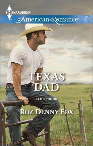 Texas Dad by Roz Denny Fox