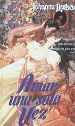 Amar una sola vez by Johanna Lindsey