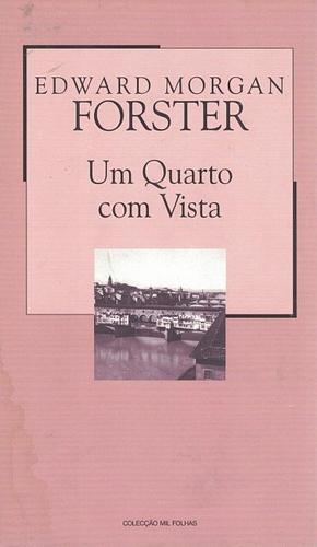 Um Quarto com Vista by E.M. Forster