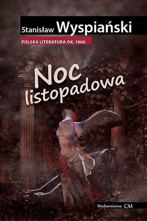 Noc listopadowa by Stanisław Wyspiański