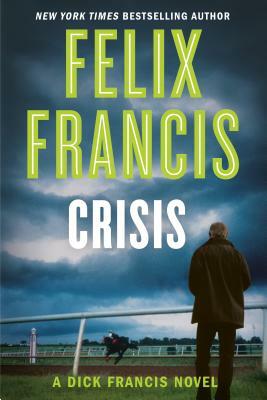 Crisis by Felix Francis