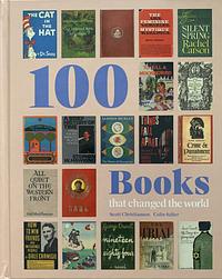 100 Books That Changed the World by Scott Christianson, Colin Salter