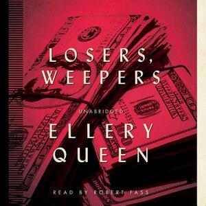 Losers, Weepers by Ellery Queen
