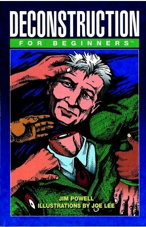 Deconstruction for Beginners by Joe Lee, James N. Powell