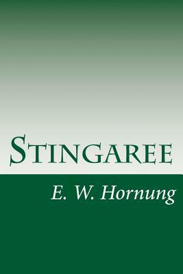 Stingaree by E. W. Hornung