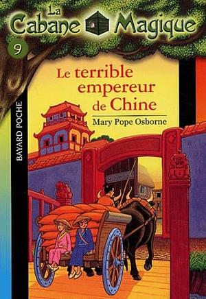 Le terrible empereur de Chine by Mary Pope Osborne