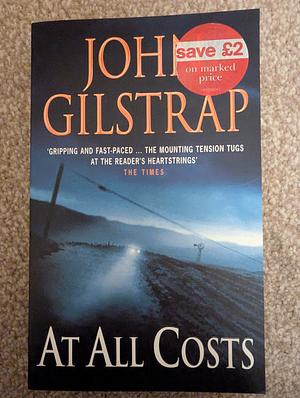 At All Costs by John Gilstrap