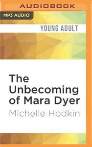 The Unbecoming of Mara Dyer by Michelle Hodkin