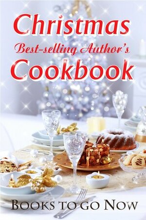 Christmas with Best-Selling Author's Cookbook by Alison Jean Ash, Kathie Hayes, Amanda Ward, Lauren Marie, Grace Augustine, Elle Rush, Dawn Luedecke, H.A. Somerled, Jennifer Conner, Chris Karlsen, Joanne Jaytanie, Tammy Tate, Amber Daulton, Kelly Ann Jameson, Jennifer Chambers, Giulietta Maria Spudich, J.W. Stacks, Elizabeth Inglee-Richards, Angela Ford, Mindy Hardwick, Sharon Kleve