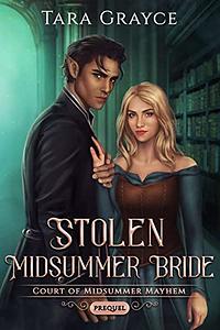 Stolen Midsummer Bride by Tara Grayce