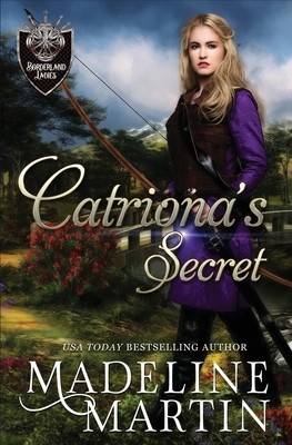 Catriona's Secret by Madeline Martin