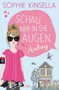 Schau mir in die Augen, Audrey by Sophie Kinsella