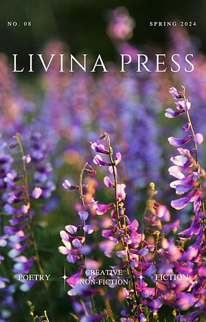 Livina Press: Issue 8 by Livina Press