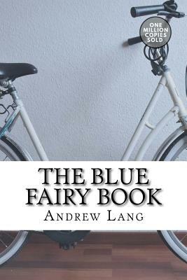 The Blue Fairy Book by Andrew Lang