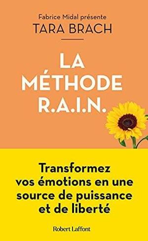 La Méthode R.A.I.N. by Tara Brach