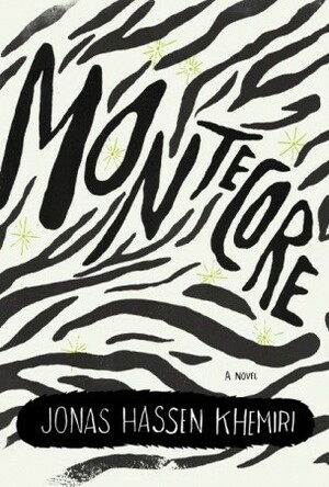 Montecore by Rachel Willson-Broyles, Jonas Hassen Khemiri