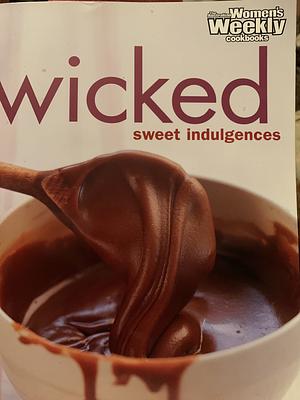 Wicked: Sweet Indulgences by Susan Tomnay