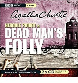 Dead Man's Folly: A BBC Radio 4 Full-Cast Dramatisation by Agatha Christie