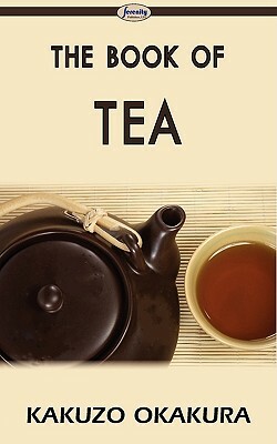 The Book of Tea by Kakuzo Okakura