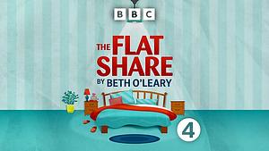 The Flatshare - BBC Radio 4 Production by Beth O'Leary